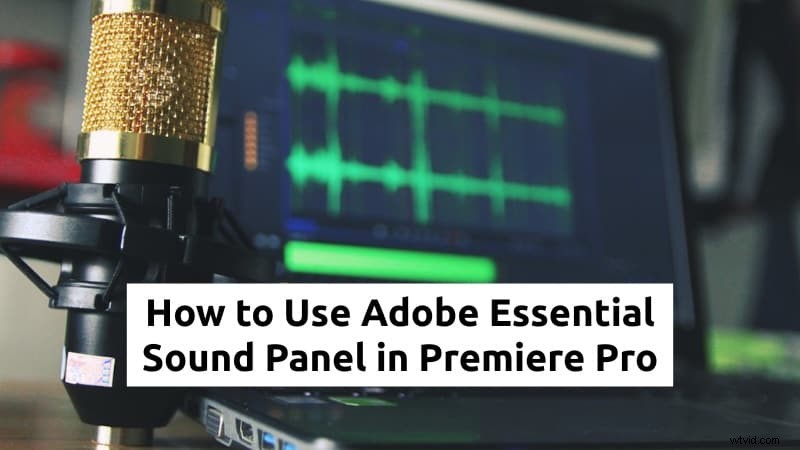 Mastering Adobe Premiere Pro’s Essential Sound Panel: A Complete Step‑by‑Step Guide
