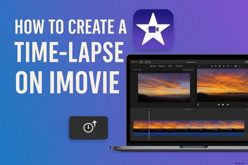 Create Stunning Time-Lapse Videos in iMovie: A Simple Guide