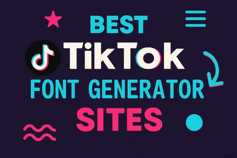 Top 10 TikTok Font Generators: Customize Your Profile & Captions
