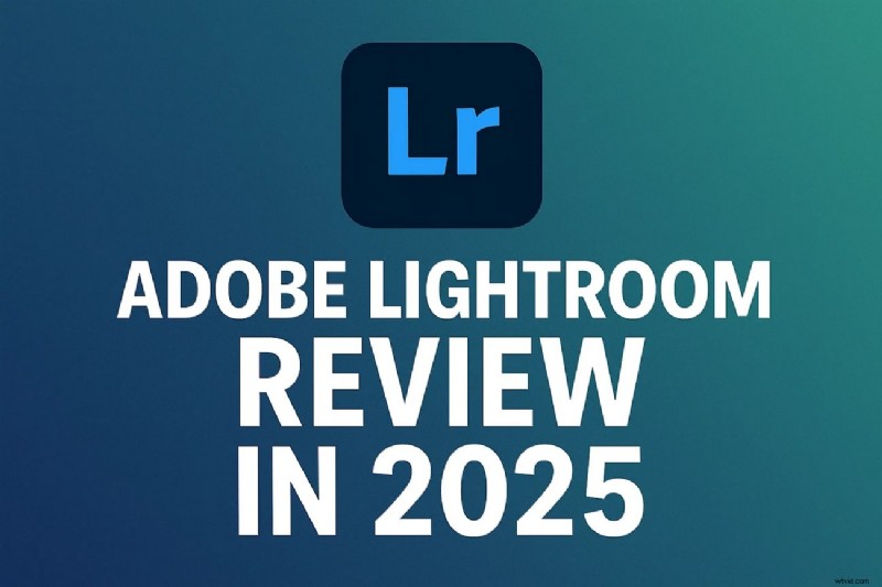 Adobe Lightroom Review: Features, Pros & Best Alternatives for Photographers