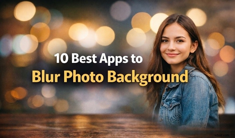 Top 10 Photo Background Blur Tools for Stunning Portraits (2024)