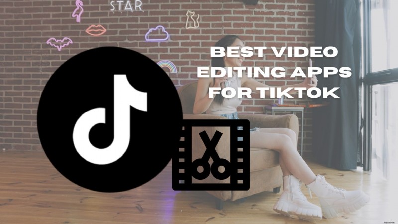 Top 8 TikTok Video Editing Apps for 2026: AI & No Watermark