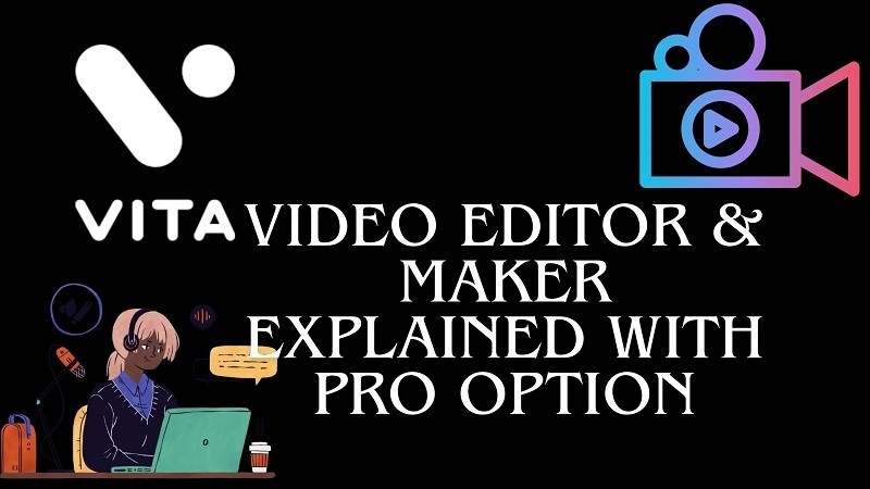 Vita Video Editor Review: Features, Pros & Best Alternatives (2024)
