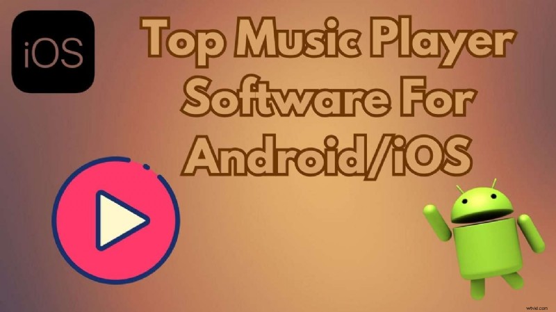 Best Music Player Apps for Android & iOS - 2026