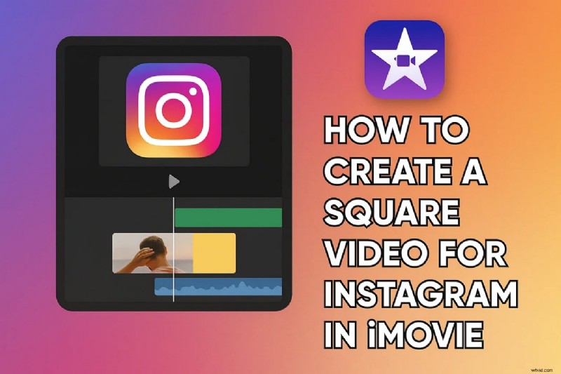 Create Square Instagram Videos with iMovie: A Step‑by‑Step Guide