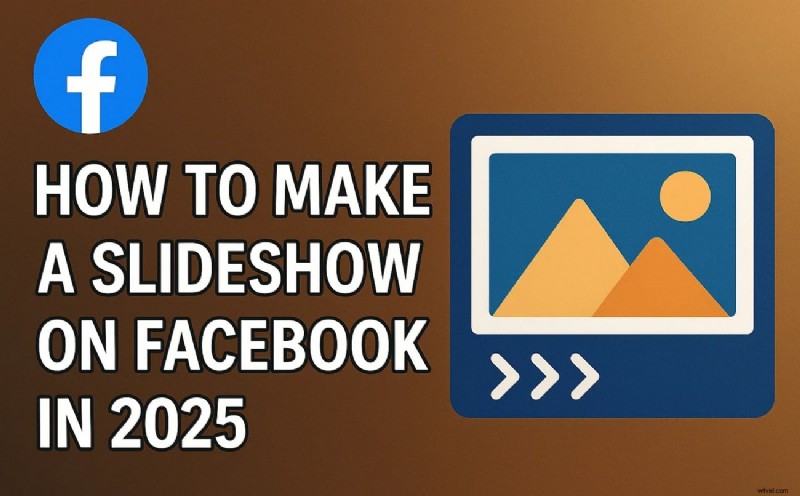 Create Engaging Facebook Slideshows in 2024: A Step-by-Step Guide