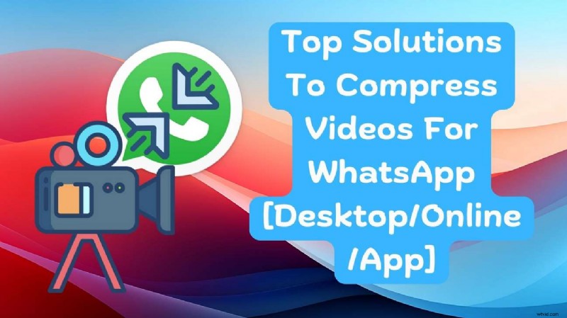 Best Video Compression Tools for WhatsApp (2024)