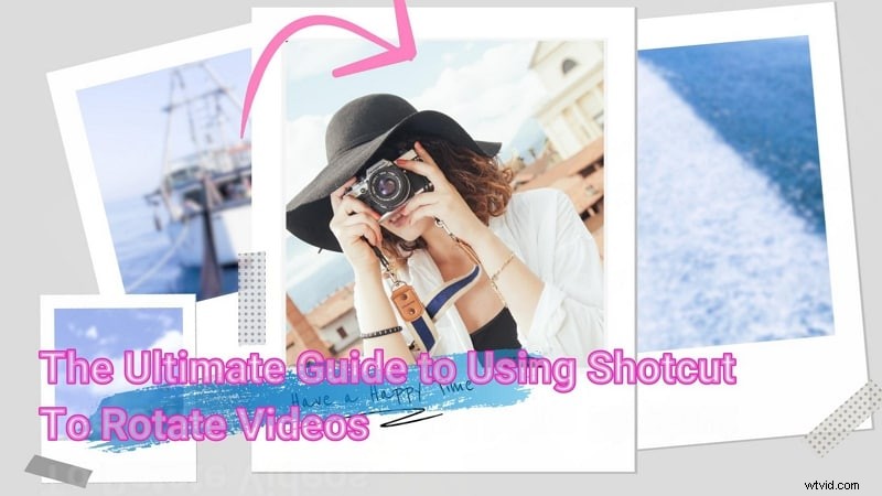How to Rotate, Flip, and Convert Video Orientation in Shotcut & Filmora – 2026 Guide