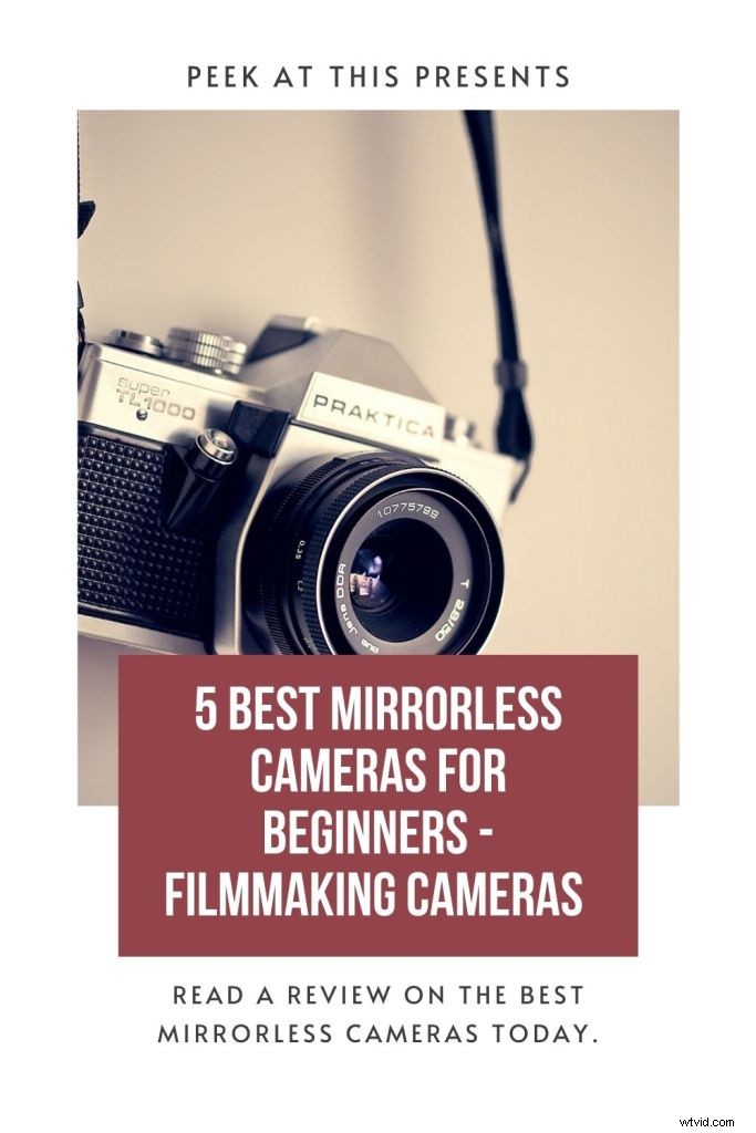 2026 Guide to the Best Mirrorless Cameras for Beginner Filmmakers